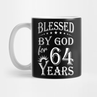 Blessed By God For 64 Years Christian Mug